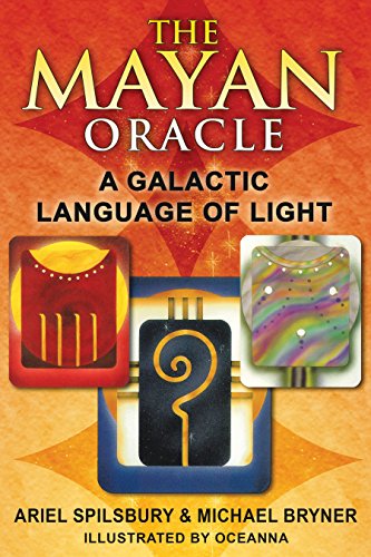 9781591431237 - THE MAYAN ORACLE : A GALACTIC LANGUAGE OF LIGHT