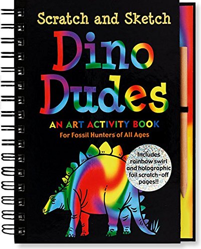 9781593599737 - DINO DUDES SCRATCH AND SKETCH: AN ART ACTIVITY BOOK FOR FOSSIL HUNTERS OF ALL AGES (SCRATCH & SKETCH)