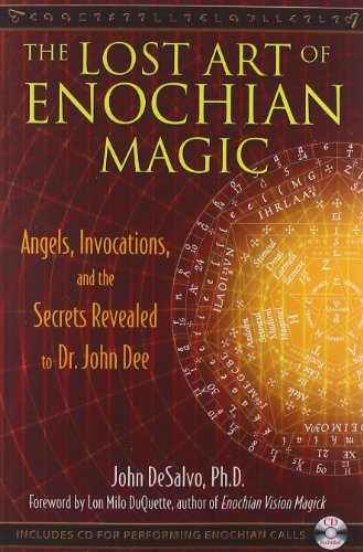 9781594773440 - THE LOST ART OF ENOCHIAN MAGIC: ANGELS, INVOCATIONS, AND THE SECRETS REVEALED TO DR. JOHN DEE