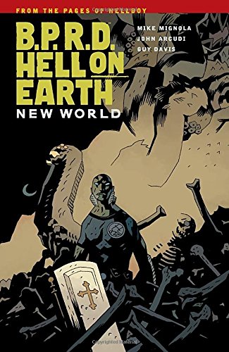 9781595827074 - B.P.R.D.: HELL ON EARTH VOLUME 1 - NEW WORLD