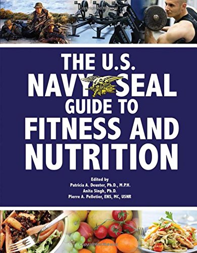 9781602390300 - THE U.S. NAVY SEAL GUIDE TO FITNESS AND NUTRITION