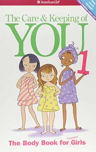 9781609580834 - THE CARE AND KEEPING OF YOU: THE BODY BOOK FOR YOUNGER GIRLS, REVISED EDITION