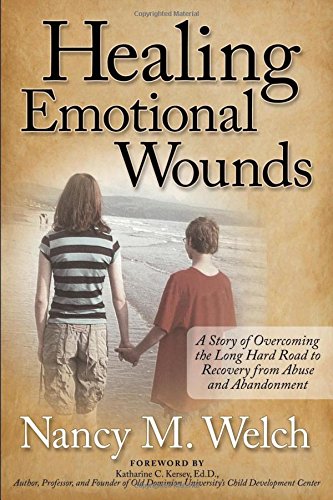 9781614486961 - HEALING EMOTIONAL WOUNDS: A STORY OF OVERCOMING THE LONG HARD ROAD TO RECOVERY F