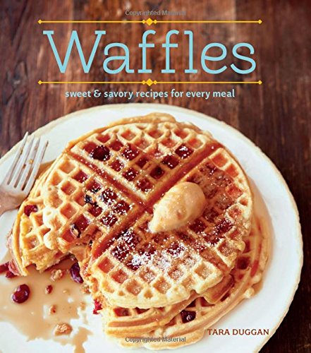 9781616289898 - WAFFLES (REVISED EDITION): SWEET AND SAVORY RECIPES FOR EVERY MEAL