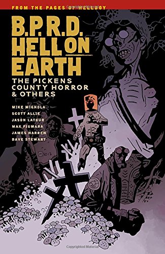 9781616551407 - B.P.R.D. HELL ON EARTH VOLUME 5: THE PICKENS COUNTY HORROR AND OTHERS