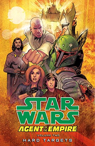 9781616551674 - STAR WARS: AGENT OF THE EMPIRE VOLUME 2 - HARD TARGETS