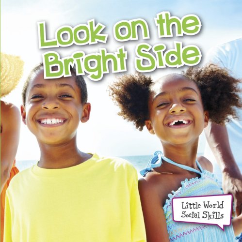 9781618102690 - LOOK ON THE BRIGHT SIDE (LITTLE WORLD SOCIAL SKILLS)