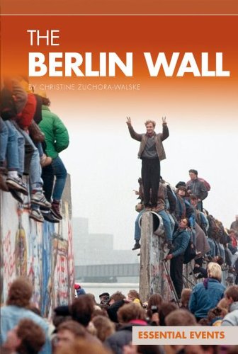 9781624032585 - THE BERLIN WALL (ESSENTIAL EVENTS (ABDO))