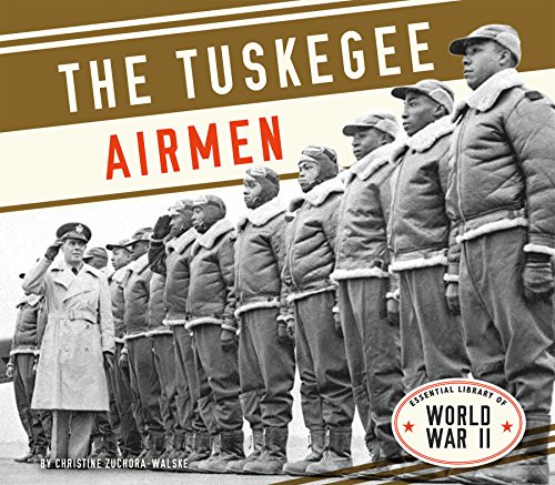 9781624037955 - TUSKEGEE AIRMEN (ESSENTIAL LIBRARY OF WORLD WAR II)
