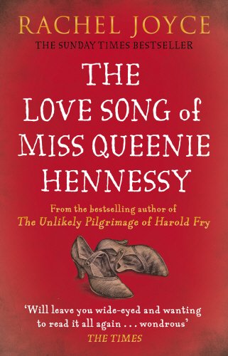 9781784160302 - THE LOVE SONG OF MISS QUEENIE HENNESSY: OR THE LETTER THAT WAS NEVER SENT TO HAROLD FRY