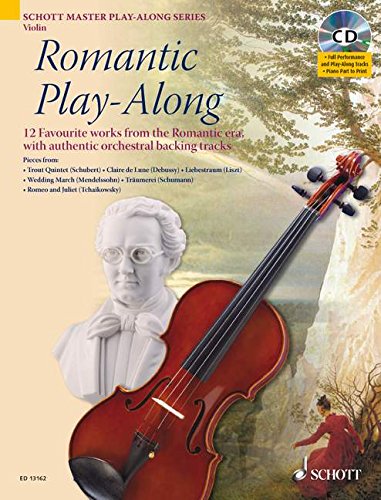 9781847611086 - ROMANTIC PLAY-ALONG FOR VIOLIN: TWELVE FAVORITE WORKS FROM THE ROMANTIC ERA WITH A CD OF PERFORMA (SCHOTT MASTER PLAY-ALONG SERIES)