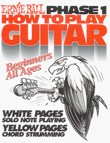 9781928571018 - ERNIE BALL HOW TO PLAY GUITAR PHASE 1 BOOK