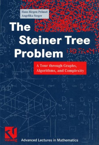 9783528067625 - THE STEINER TREE PROBLEM: A TOUR THROUGH GRAPHS, ALGORITHMS, AND COMPLEXITY (ADVANCED LECTURES IN MATHEMATICS)