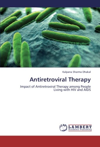 9783659231674 - ANTIRETROVIRAL THERAPY: IMPACT OF ANTIRETROVIRAL THERAPY AMONG PEOPLE LIVING WITH HIV AND AIDS