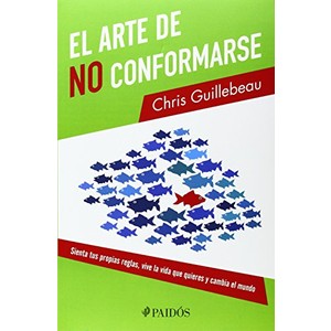 9786079377281 - EL ARTE DE NO CONFORMARSE (SPANISH EDITION)