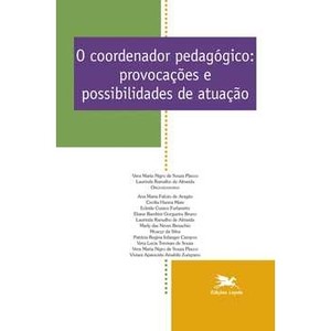 9788515039289 - COORDENADOR PEDAGOGICO PROVOCACOES E POSSIBILIDADES DE ATUACAO 180G EDITORA LOYOLA