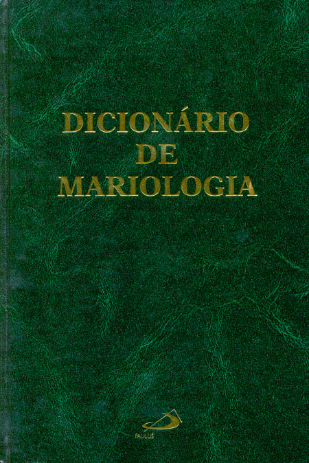 9788534902946 - DICIONARIO DE MARIOLOGIA 1600G EDITORA PAULUS