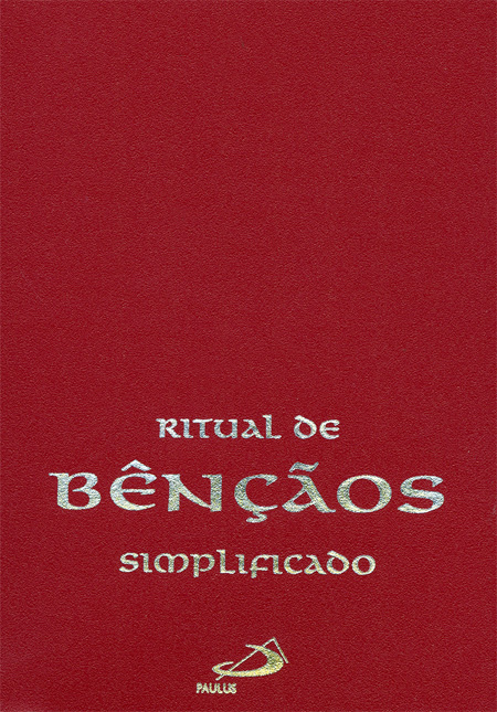 9788534914123 - RITUAL DE BENCAOS SIMPLIFICADO BOLSO 115G EDITORA PAULUS