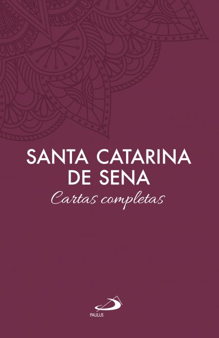 9788534944489 - CARTAS COMPLETAS SANTA CATARINA DE SENA 639G EDITORA PAULUS