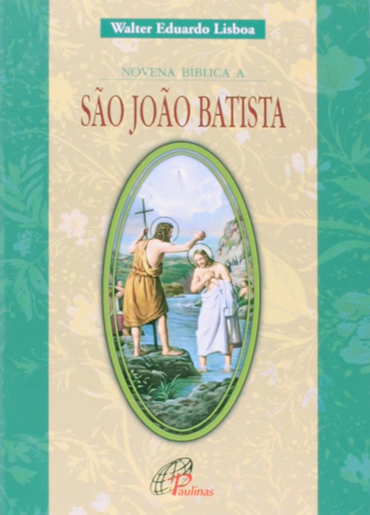 9788535606515 - NOVENA BIBLICA A SAO JOAO BATISTA 59G EDITORA PAULINAS