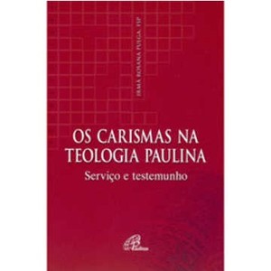 9788535622782 - CARISMAS NA TEOLOGIA PAULINA - EDITORA PAULINAS