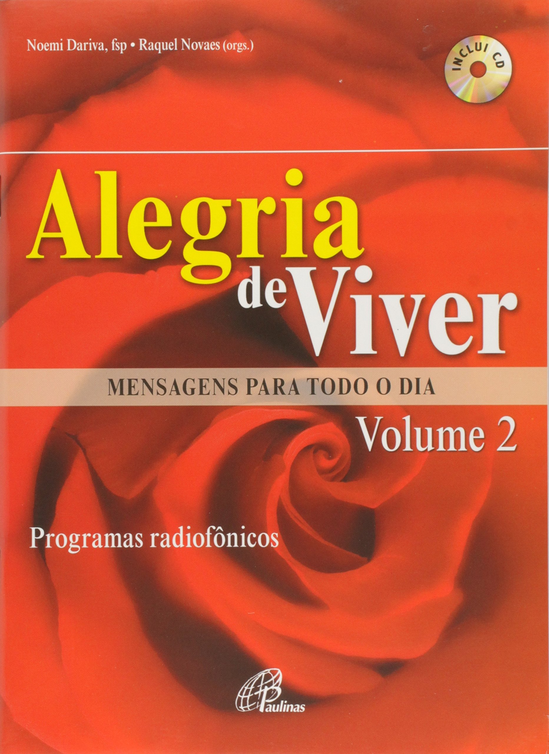 9788535622881 - ALEGRIA DE VIVER MENSAGENS PARA TODO O DIA VOLUME 381G EDITORA PAULINAS