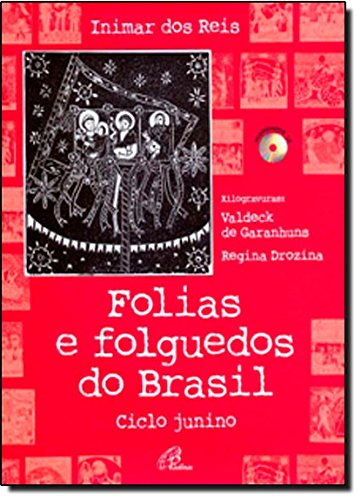 9788535626049 - FOLIAS E FOLGUEDOS DO BRASIL INCLUI CD 258G EDITORA PAULINAS