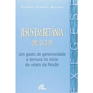 9788535626292 - JESUS EM BETANIA (MC 14. 3-9)