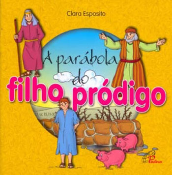 9788535629132 - PARABOLA DO FILHO PRODIGO EDITORA PAULINAS
