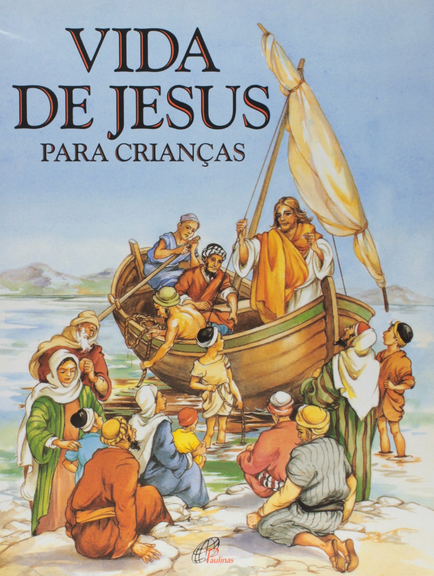 9788535630329 - VIDA DE JESUS PARA CRIANCAS 118G EDITORA PAULINAS