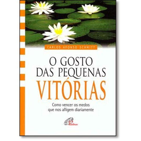 9788535631661 - GOSTO DAS PEQUENAS VITORIAS 40G EDITORA PAULINAS