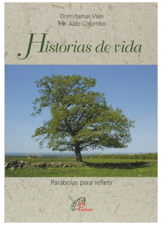 9788535634020 - HISTORIAS DE VIDA PARABOLAS PARA REFLETIR EDITORA PAULINAS