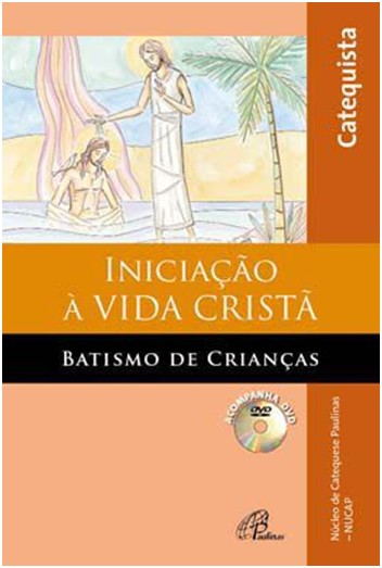 9788535636482 - INICIACAO A VIDA CRISTA BATISMO DE CRIANCAS EDITORA PAULINAS