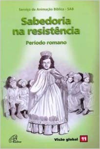 9788535637892 - SABEDORIA NA RESISTENCIA PERIODO ROMANO EDITORA PAULINAS