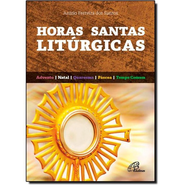 9788535638103 - HORAS SANTAS LITURGICAS EDITORA PAULINAS