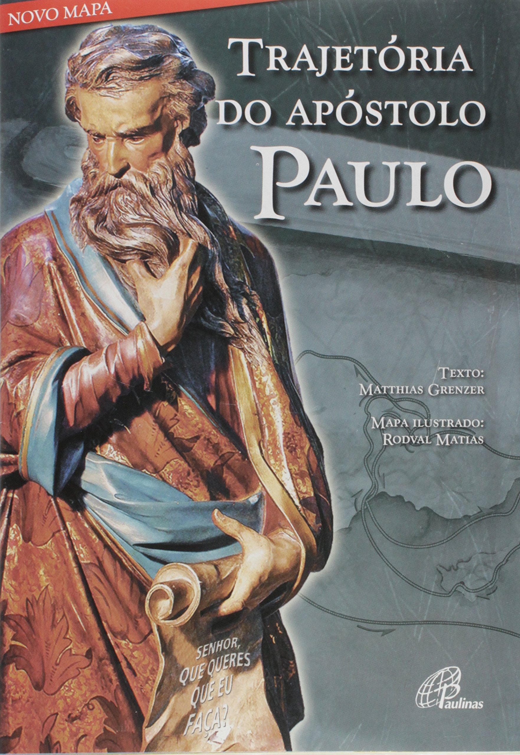 9788535639544 - TRAJETORIA DO APOSTOLO PAULO NOVA EDICAO 322G EDITORA PAULINAS