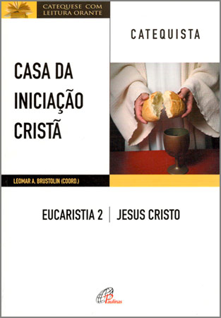 9788535643152 - CASA DA INICIACAO CRISTA EUCARISTIA 2 EDITORA PAULINAS