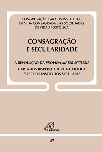 9788535643350 - CONSAGRACAO E SECULARIDADE: A REVOLUCAO DA PROVIDA MATER ECCLESIA 60G EDITORA PAULINAS
