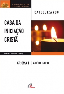 9788535643497 - CASA DA INICIACAO CRISTA CRISMA 1 CATEQUIZANDO EDITORA PAULINAS