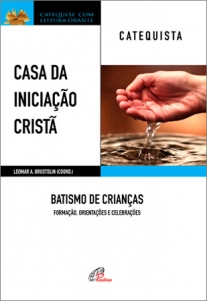 9788535643565 - CASA DA INICIACAO CRISTA BATISMO DE CRIANCAS EDITORA PAULINAS