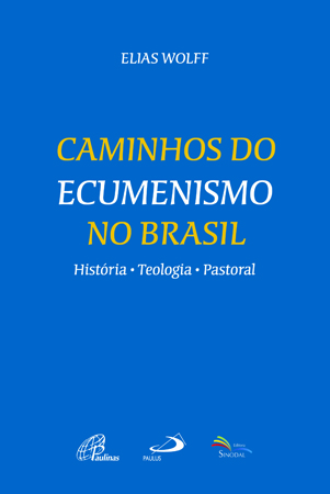 9788535643589 - CAMINHOS DO ECUMENISMO NO BRASIL EDITORA PAULINAS