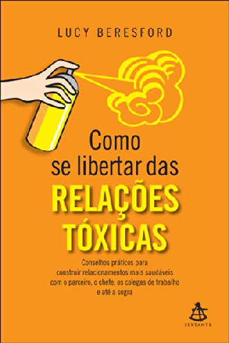 9788543101019 - COMO SE LIBERTAR DAS RELACOES TOXICAS (EM PORTUGUES DO BRASIL)