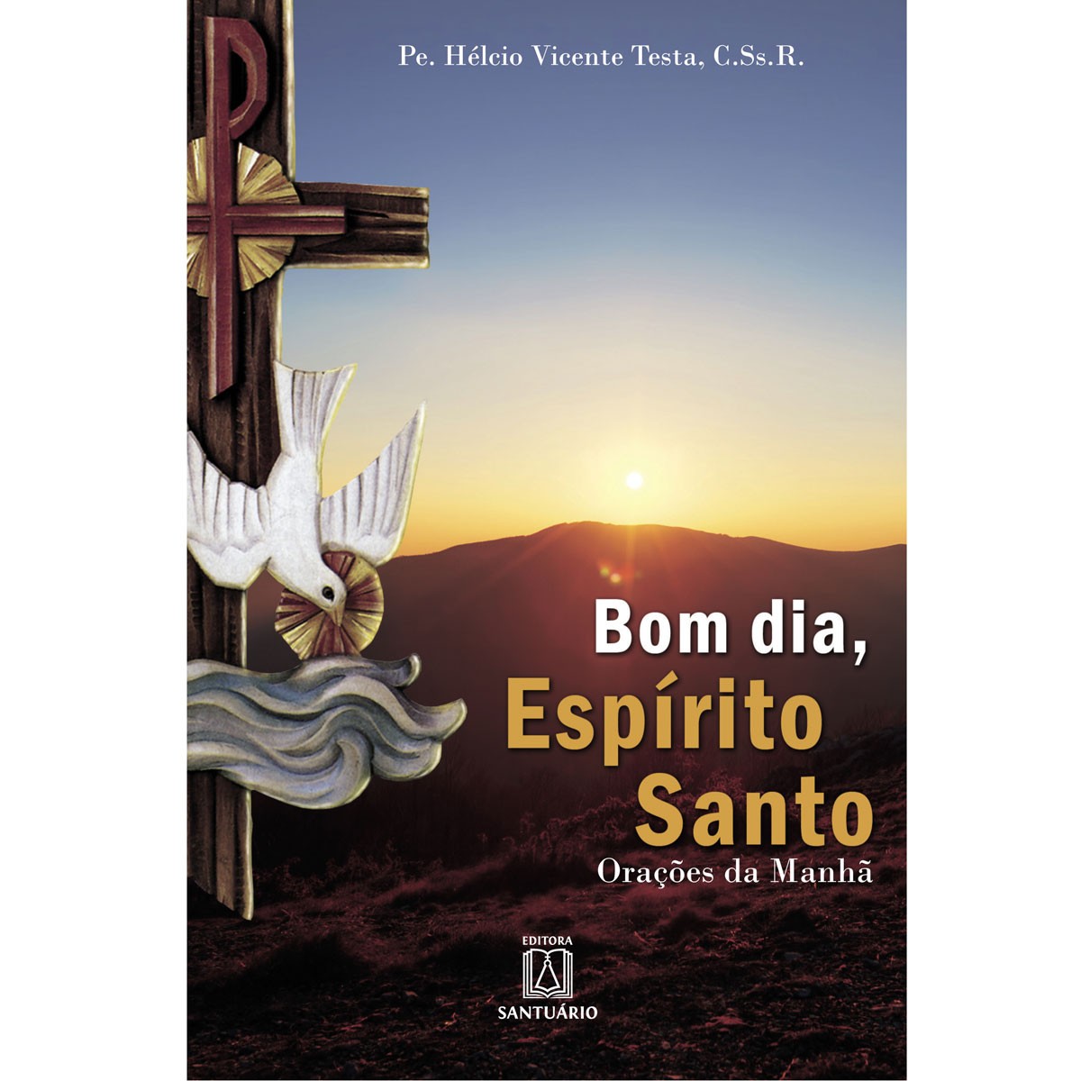 9788572006361 - BOM DIA ESPIRITO SANTO ORAÇÕES DA MANHA 60G EDITORA SANTUARIO
