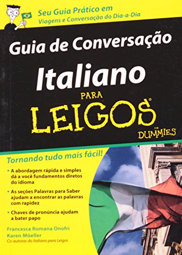 9788576083993 - GUIA DE CONVERSAÇÃO ITALIANO PARA LEIGOS ( FOR DUMMIES ) - DISPONIVEL EM 15/12/2009