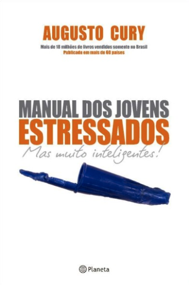 9788576659631 - MANUAL DOS JOVENS ESTRESSADOS MAS MUITO INTELIGENTES EDITORA PLANETA DO BRASIL