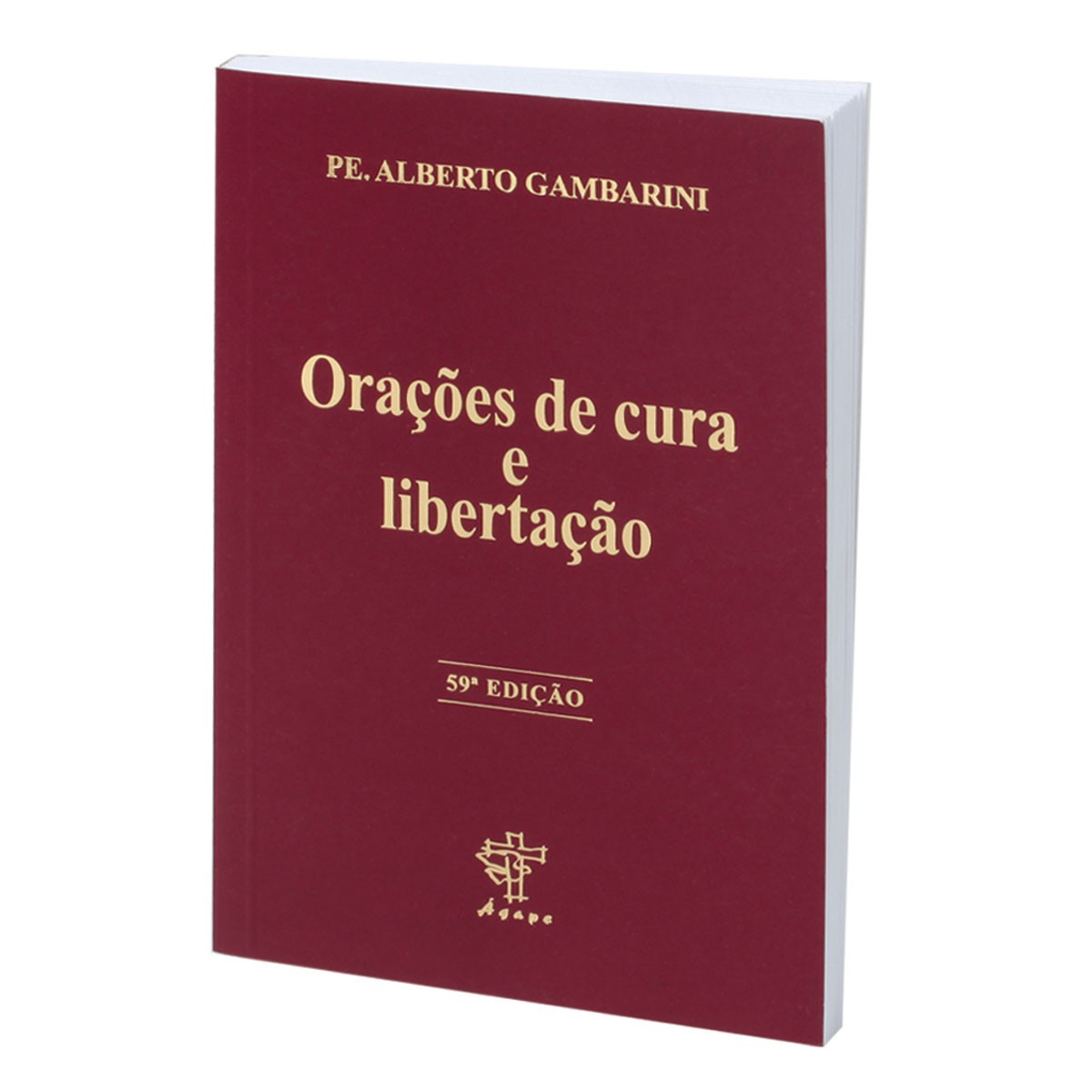 9788586730054 - ORACOES DE CURA E LIBERTACAO 105G EDITORA ÁGAPE