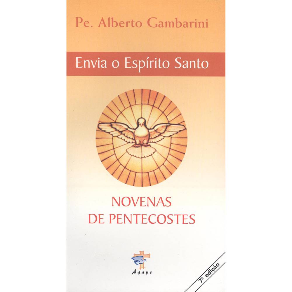 9788586730269 - ENVIA O ESPIRITO SANTO NOVENAS DE PENTECOSTES 200G EDITORA ÁGAPE