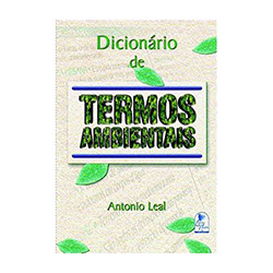 9788599048047 - DICIONÁRIO DE TERMOS AMBIENTAIS - ANTONIO LEAL (859904804X)