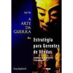 9788576800590 - A ARTE DA GUERRA PLUS - ESTRATÉGIA PARA GERENTES DE VENDAS - GARY GAGLIARDI