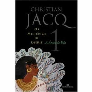 9788528614633 - A ÁRVORE DA VIDA - OS MISTÉRIOS DE OSÍRIS - VOL. 1 - CHRISTIAN JACQ